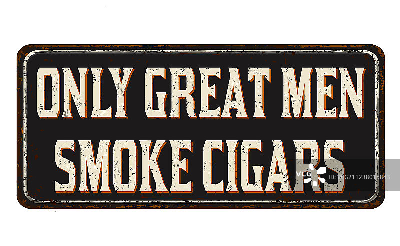 只有伟人才抽雪茄复古铁锈金属图片素材