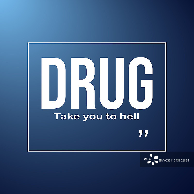 毒品引你入地狱名言图片素材