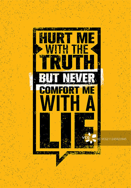 用真相伤害我，不要用谎言安慰我图片素材