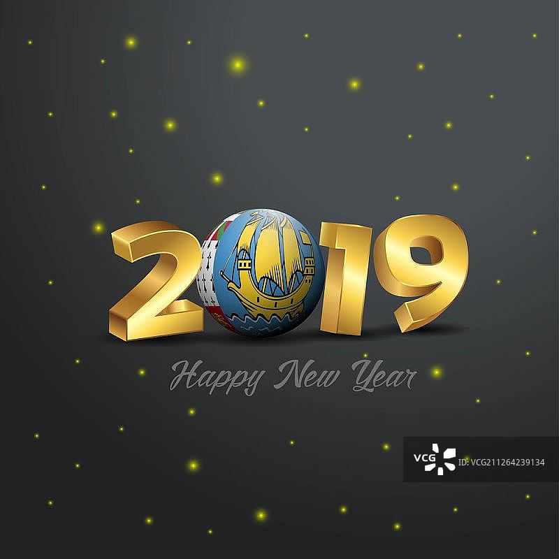 带有圣皮埃尔和密克隆群岛旗帜的2019新年快乐排版。抽象庆祝背景图片素材