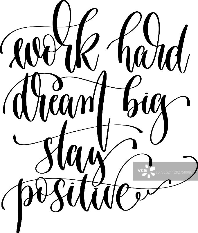 努力工作，梦想成真，保持积极——手写字图片素材