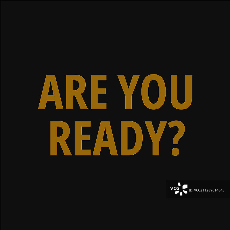 你准备好了吗？创意排版励志语录图片素材