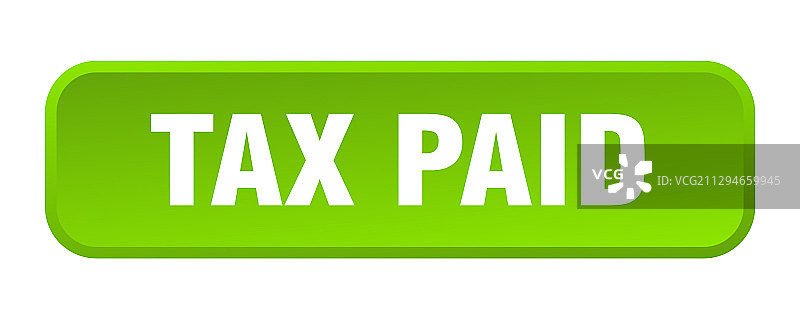 已付税款按钮已付税款方形3D按钮图片素材