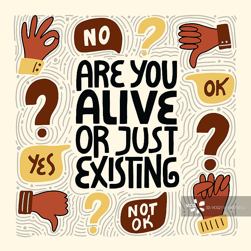 你活着还是仅仅存在？图片素材