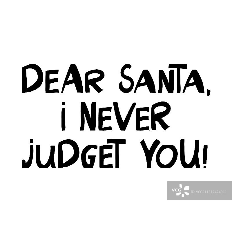 亲爱的圣诞老人，我从不评判你冬季假期图片素材