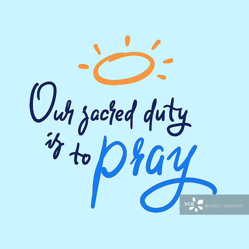我们神圣的职责是祈祷图片素材