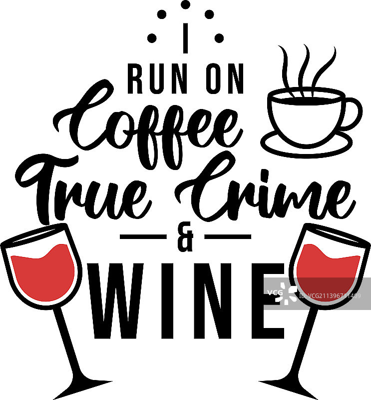 我靠咖啡、真实罪案和酒来运转图片素材