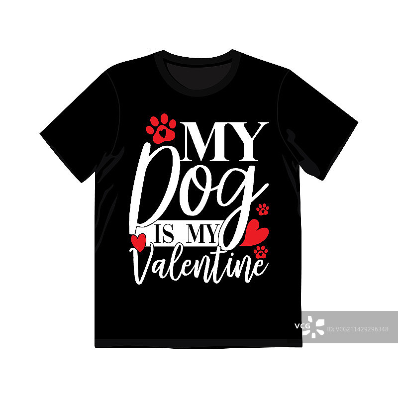 我的狗狗是我的情人节祝福语T恤图片素材