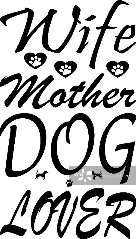 妻子、母亲、爱狗人士引言图片素材