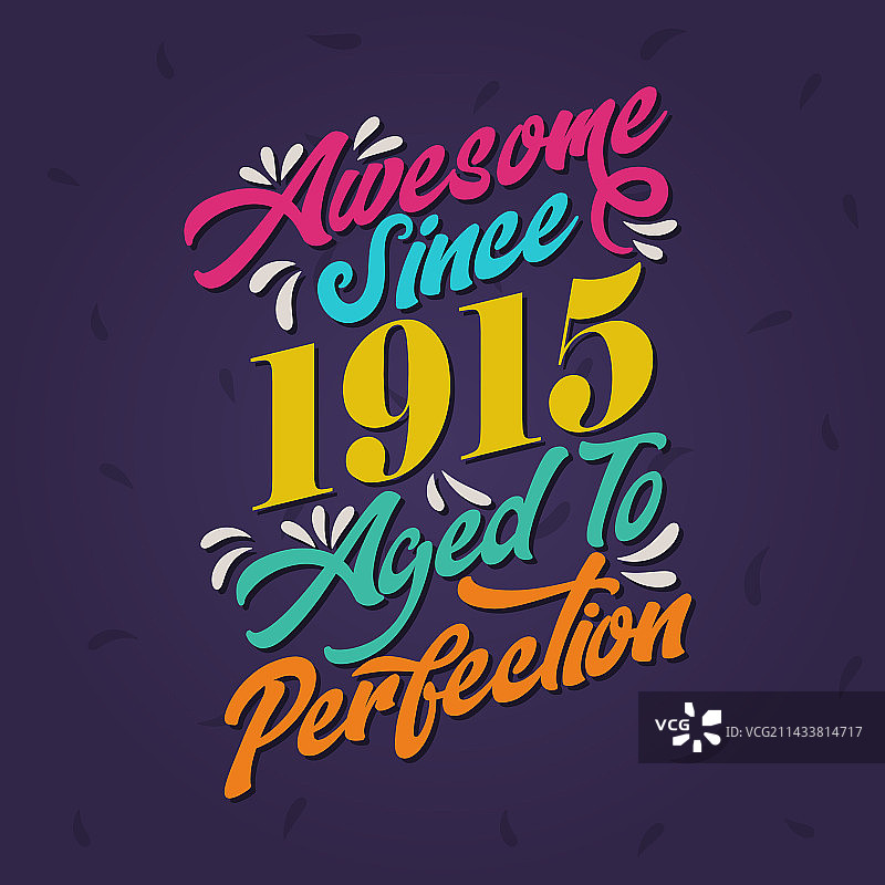 1915年以来臻至完美图片素材