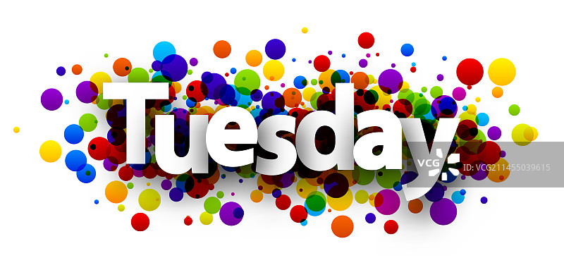 星期二字样 彩色圆点纸屑图片素材
