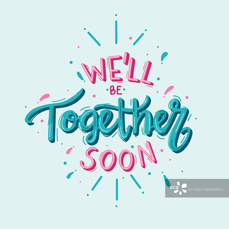 我们很快就会在一起的字样和五彩纸屑图片素材