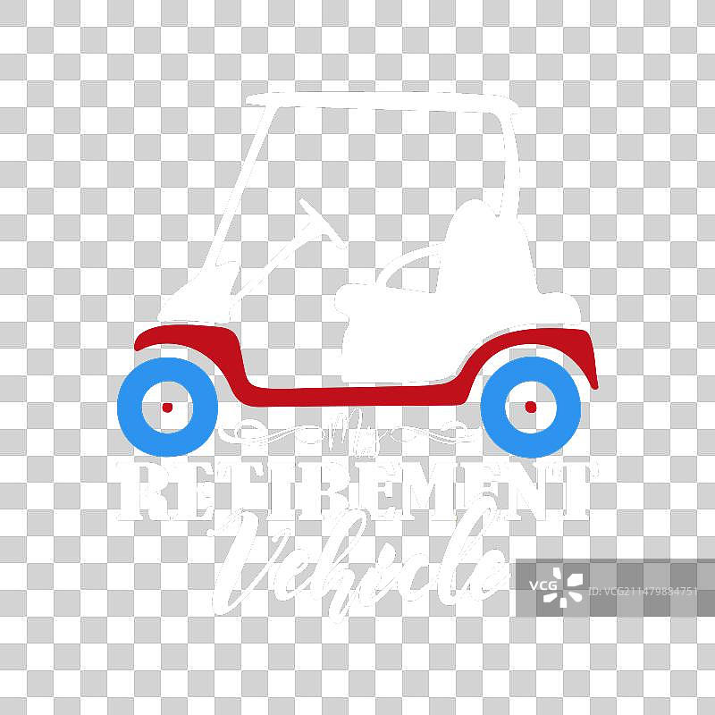 我的退休交通工具趣味高尔夫球车T恤图片素材