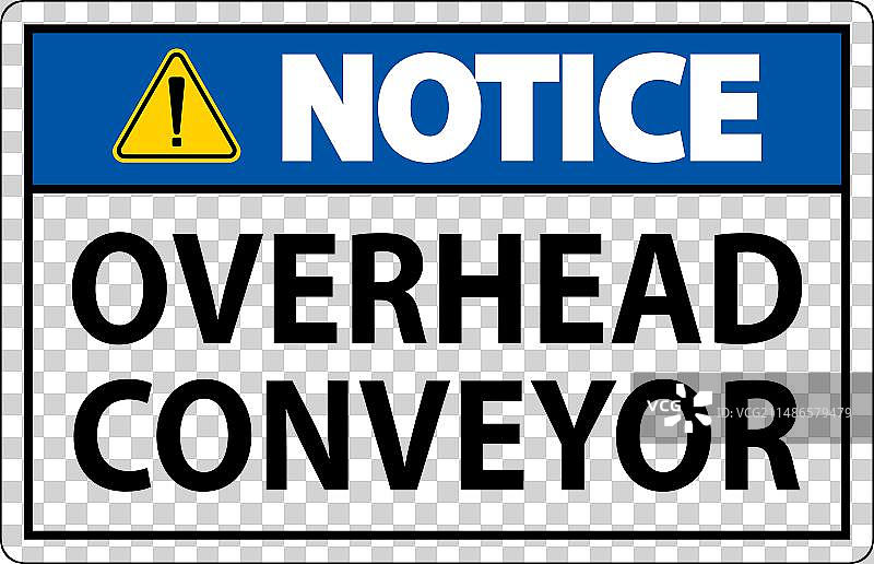 注意上方输送机坠落物警示牌图片素材