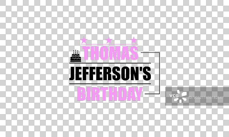 托马斯·杰斐逊生日的优雅排版图片素材