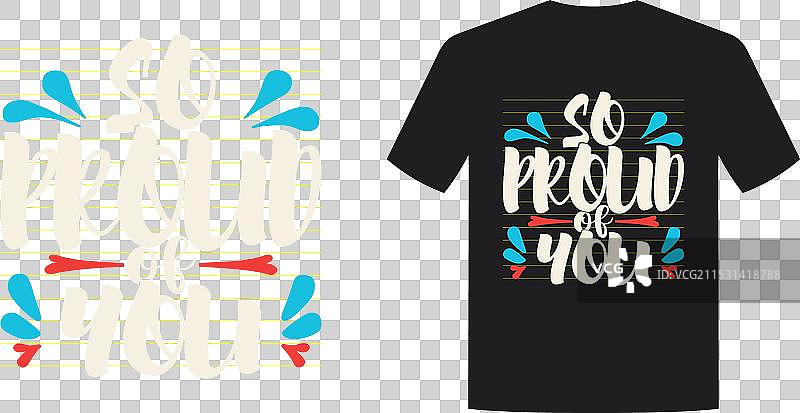 为你感到骄傲的排版T恤设计图片素材