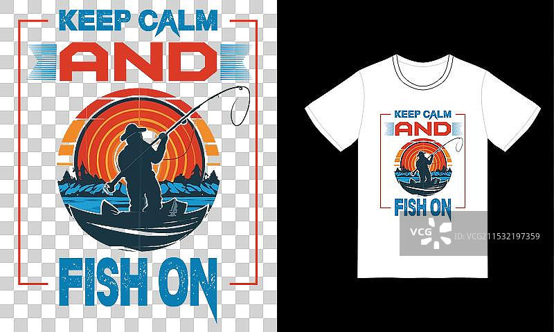 保持冷静，继续钓鱼的T恤设计图片素材