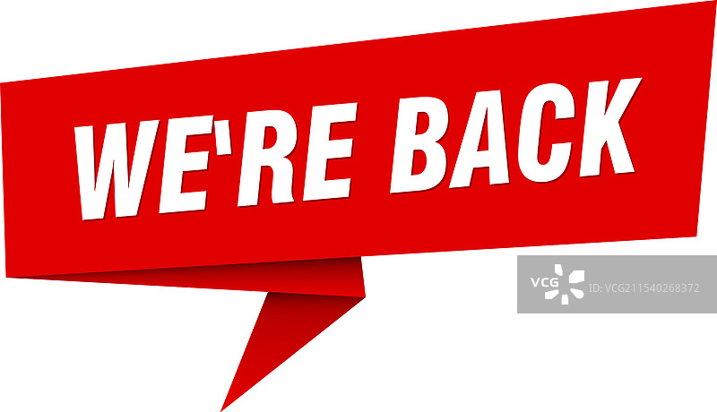 我们回来了横幅 我们回来了对话气泡标签图片素材