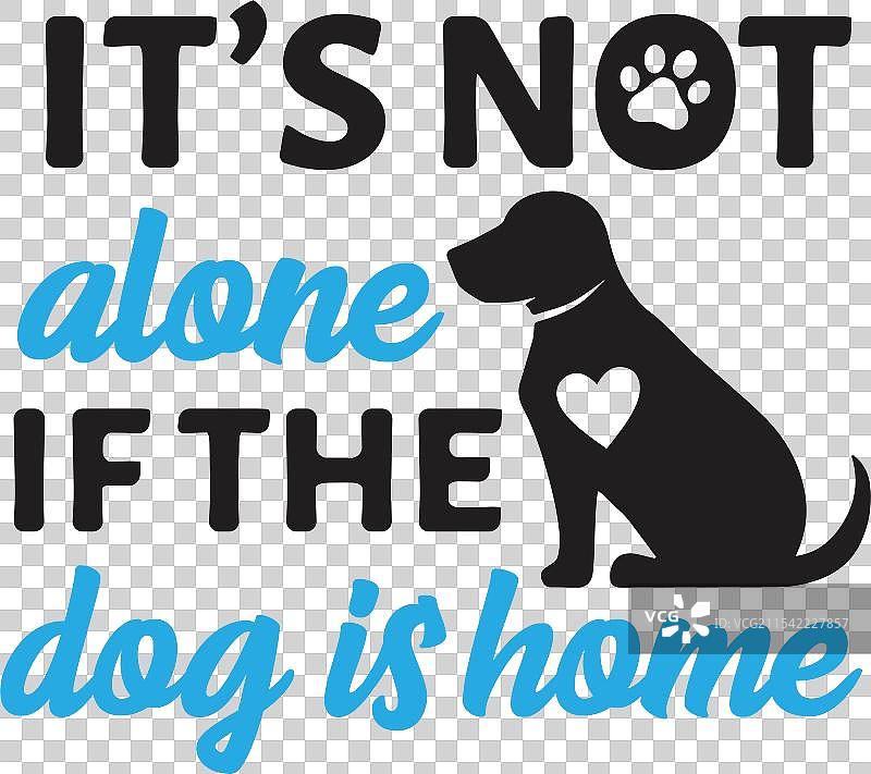 如果狗在家，它就不孤单，充满灵感。图片素材