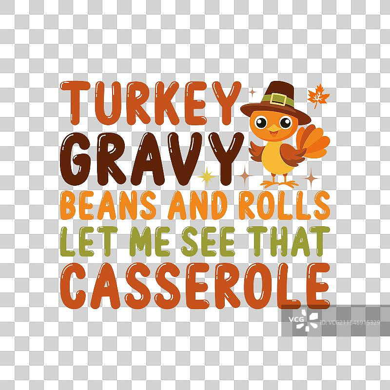 火鸡肉汁、豆子和面包卷，让我看看那个。图片素材