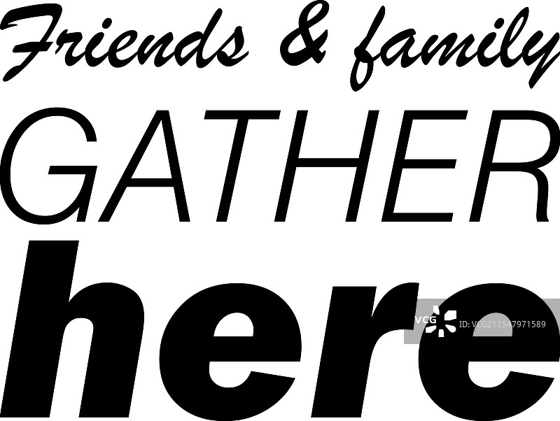 朋友和家人聚集在这里，黑色字母图片素材