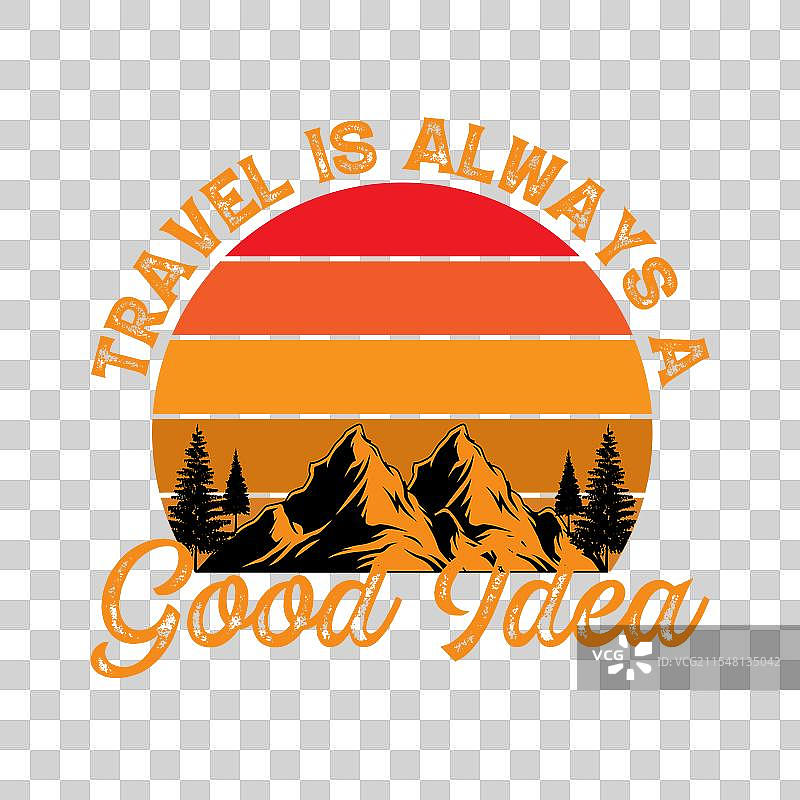 旅行总是个好主意的T恤设计图片素材