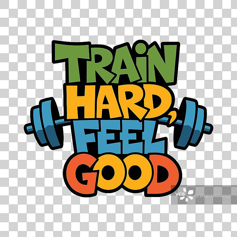 努力训练，感觉良好 字体设计 T恤图片素材