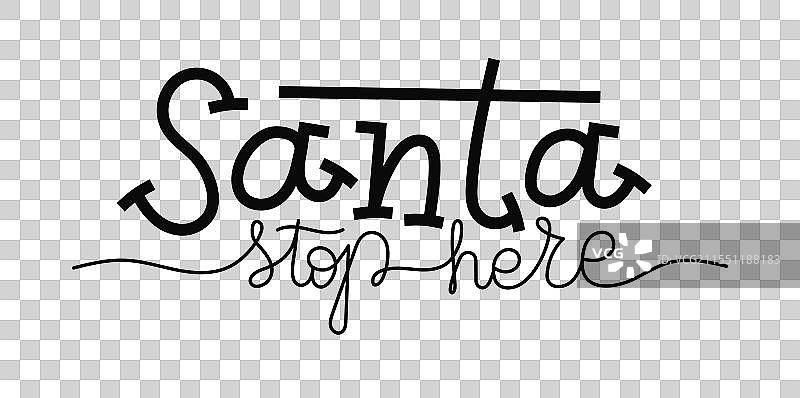 圣诞老人请在这里停下 手绘字母 充满奇幻色彩图片素材