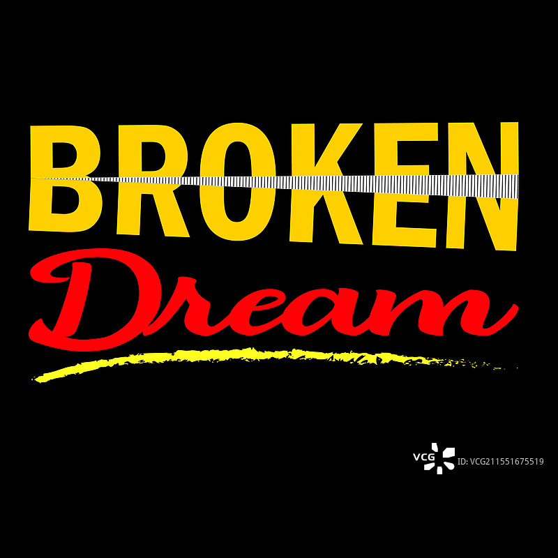 破碎梦想 - 字体T恤设计图片素材