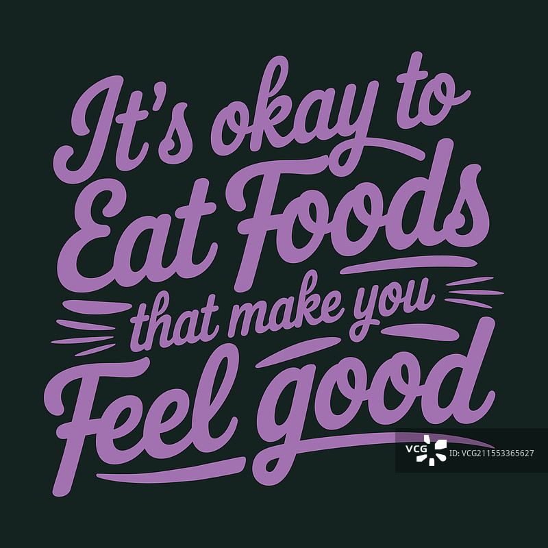 吃让你感觉良好的食物是可以的图片素材