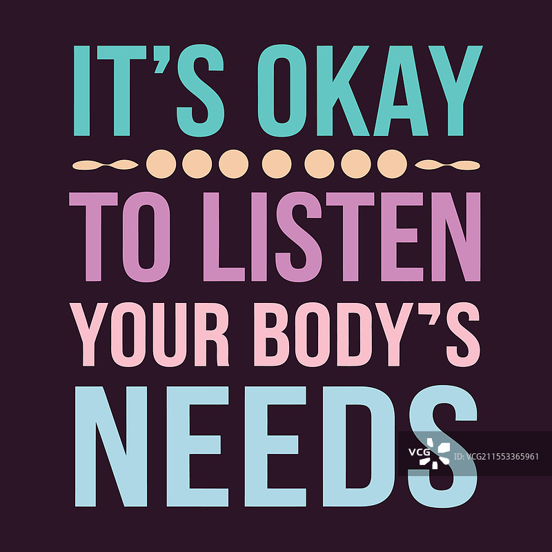 倾听身体需求，进行自我关怀是可以的。图片素材