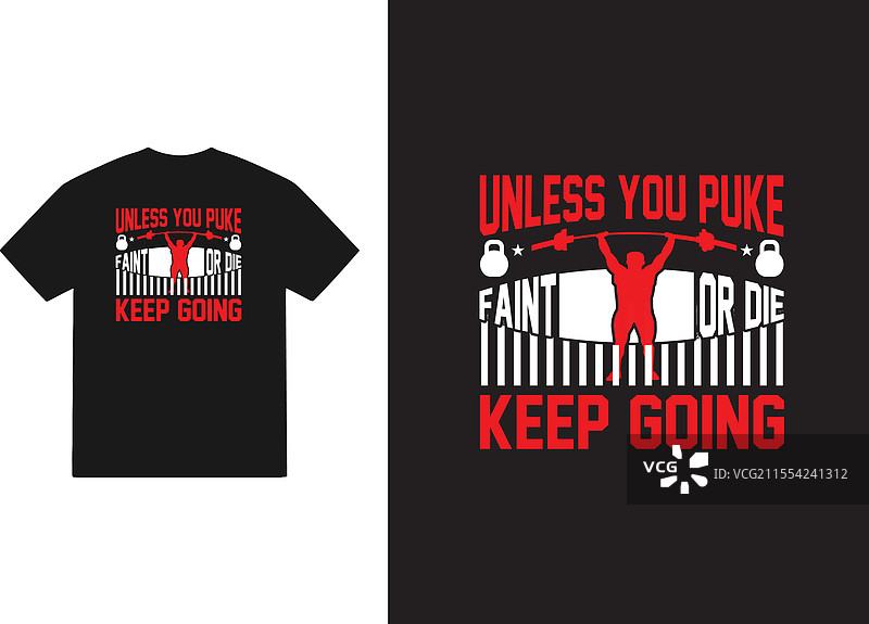 除非你呕吐、晕倒或死亡，否则继续前进T恤图片素材