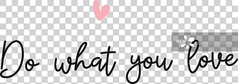 做你热爱的事情，摄影叠加名言字母图片素材