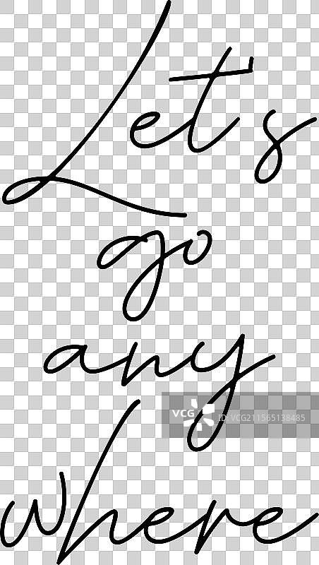 让我们去任何地方，旅行冒险的名言手工艺术图片素材