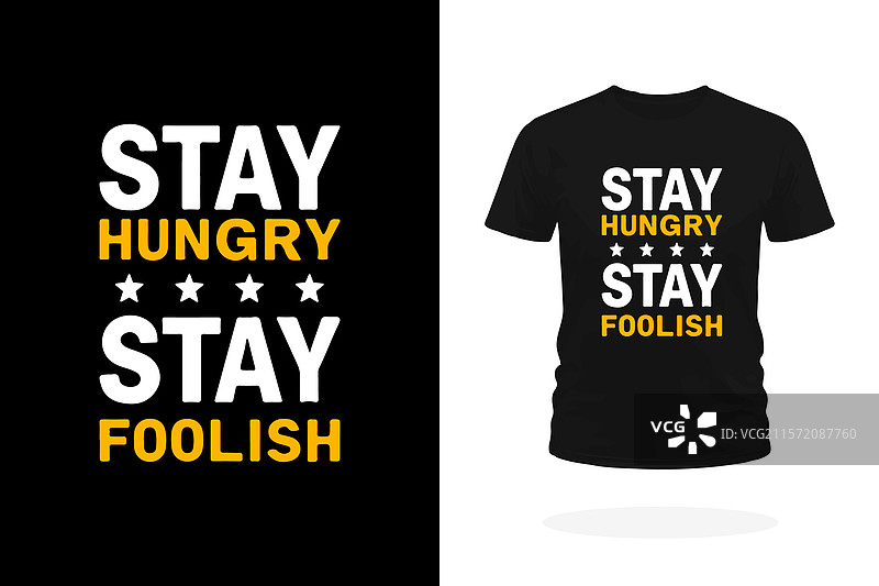 保持渴望，保持愚蠢的励志T恤图片素材