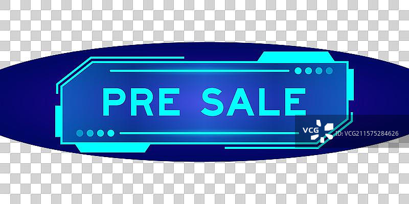 未来感的HUD横幅，上面写着“预售”图片素材