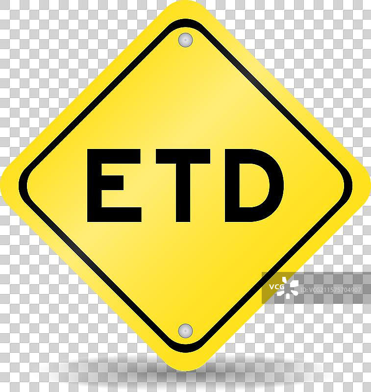 黄色交通标志，上面写着“ETD”图片素材