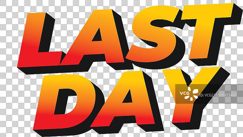 现代3D风格的最后一天文字效果图片素材