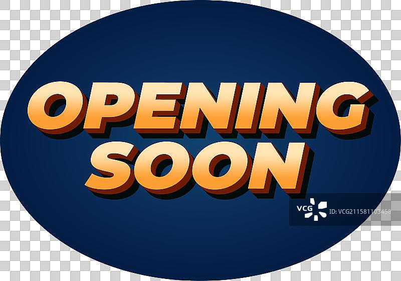 3D风格的“即将开业”文字效果，效果良好图片素材