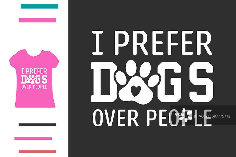我更喜欢狗而不是人 T 恤设计图片素材