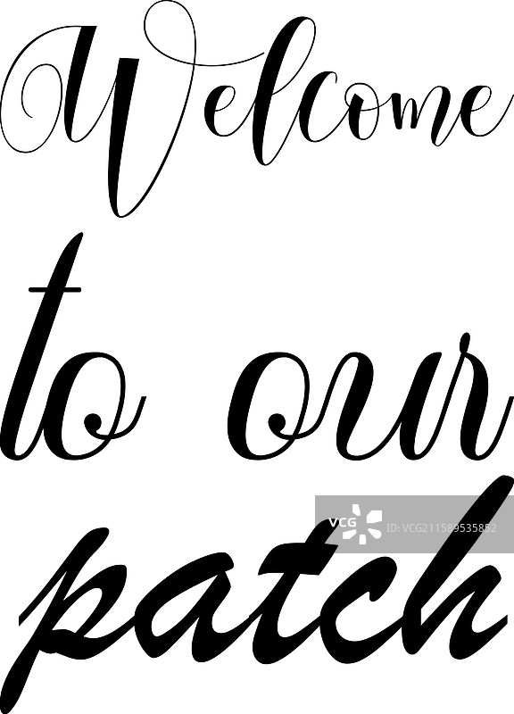 欢迎来到我们的地块黑色字母名言图片素材