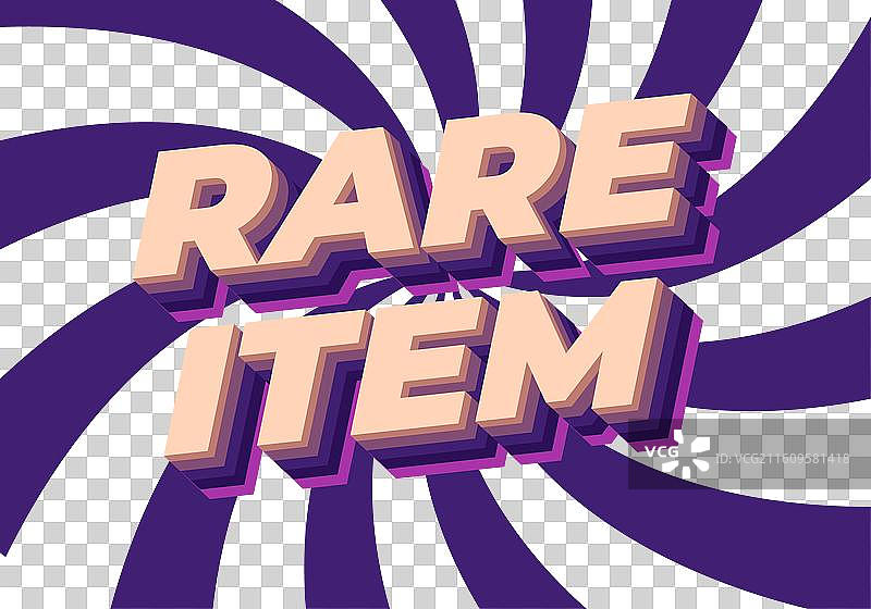 3D风格的稀有物品文字效果，用于印刷广告图片素材