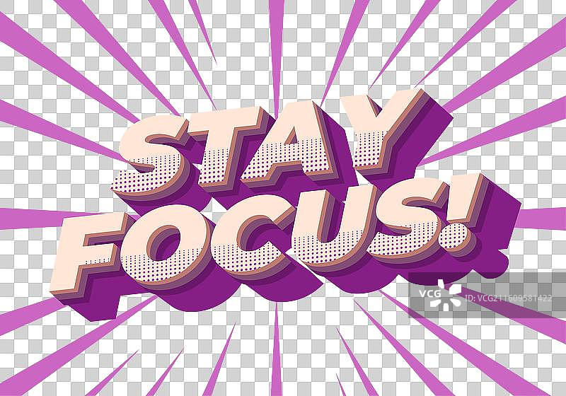 3D风格的‘保持专注’文字效果，具有良好的视觉呈现图片素材