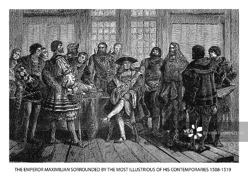 马克西米利安皇帝与同时代最杰出人物（1508-1519）的古老雕刻插图图片素材