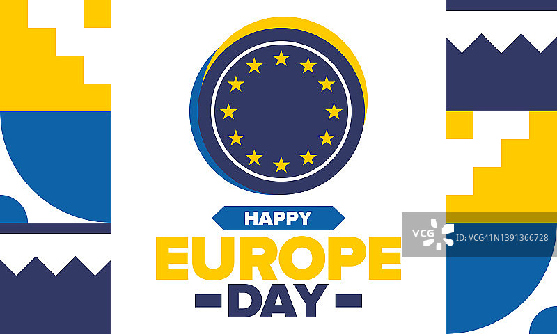 欧洲的一天。每年五月的公众假期。每年有两个纪念日——欧洲理事会的5月5日和欧洲联盟的5月9日。海报，卡片，横幅和背景。矢量图图片素材