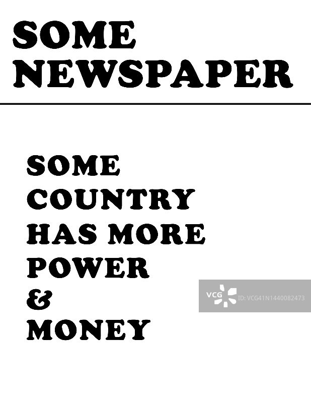 报纸：一些国家拥有更多权力和金钱图片素材