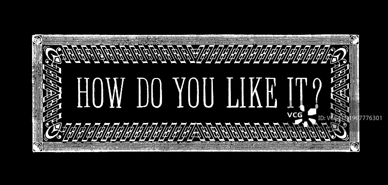 句子“你觉得怎么样？”的古老雕刻插图图片素材