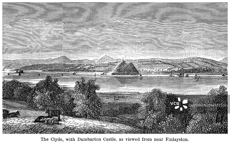 克莱德河与邓巴顿城堡古老版画插图：苏格兰最悠久的要塞（从芬利斯顿观看）图片素材