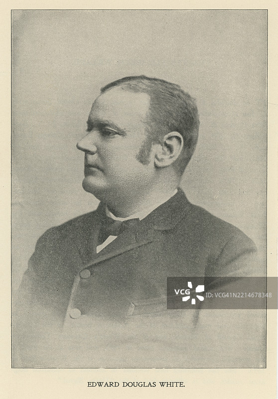 爱德华·道格拉斯·怀特二世的肖像（生于1845年11月3日），美国政治家和法官图片素材