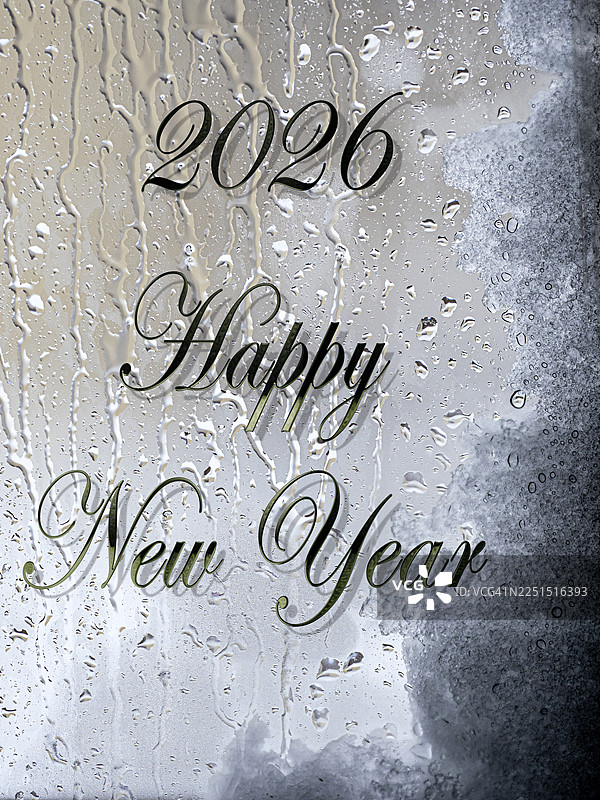 2026新年快乐，窗户上有闪亮的金属字母，雨滴和雪正在滑落。图片素材
